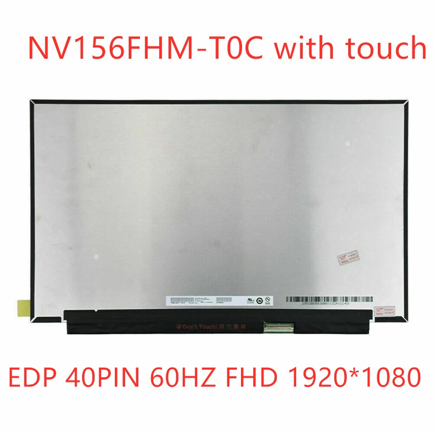 15.6 NV156FHM-T0C Fit NV156FHM T0C with touch  EDP 40PIN 60HZ FHD 1920*1080 LCD Screen Laptop Replac