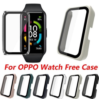 กรอบแข็ง กระจก ป้องกันหน้าจอ เคส สําหรับ OPPO Watch Free Smartwatch ฟิล์มป้องกัน อุปกรณ์เสริมสมาร์ทแบนด์