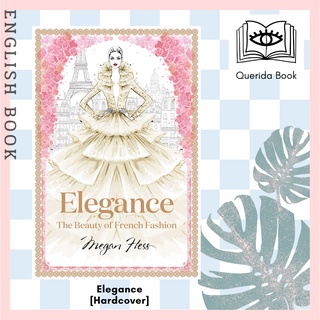 [Querida] Elegance : The Beauty of French Fashion [Hardcover] by Megan Hess