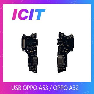 OPPO A53 / OPPO A32 อะไหล่สายแพรตูดชาร์จ แพรก้นชาร์จ Charging Connector Port Flex Cable（ได้1ชิ้นค่ะ) ICIT 2020