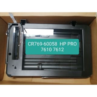 ASSY-SCANNER_OJ 7610 HP  CR769-60058 
HP officejet 7610 wide format e-all-in-one HP officejet 7612