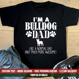 เสื้อยืดลําลอง ผ้าฝ้าย แขนสั้น พิมพ์ลาย IM A Bulldog Dad Much More แฟชั่นฤดูร้อน สําหรับผู้ชาย สามี ให้เป็นของขวัญ