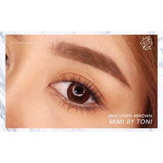 คอนแทคเลนส์  Mini Linen brown - Mimi by Toni