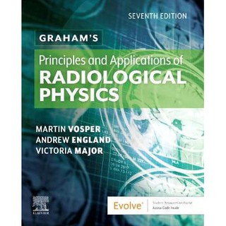 Graham s Principles and Applications of Radiological Physics: 7ed - ISBN 9780702068164