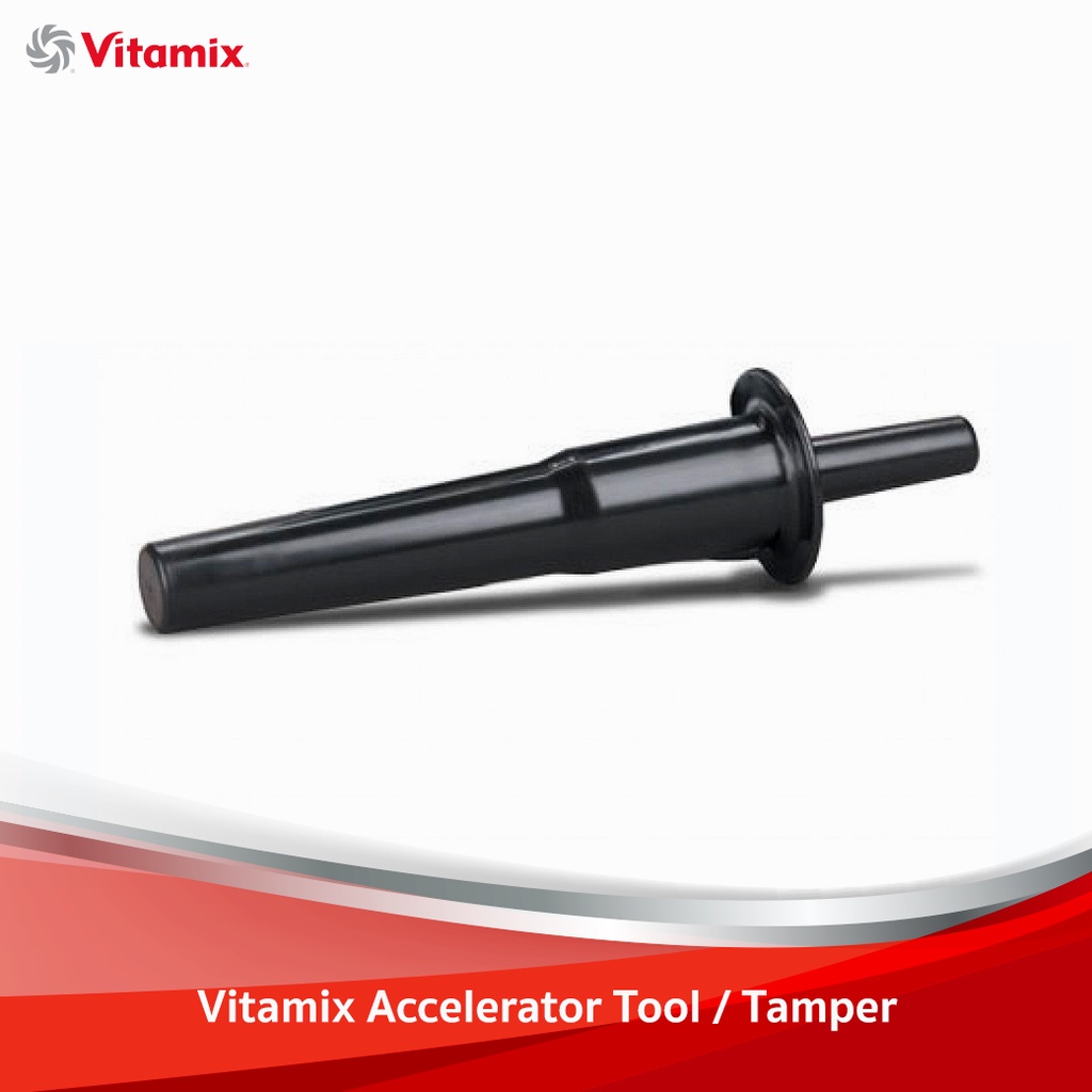 Vitamix Accelerator Tool / Tamper - สำหรับเครื่องปั่น Vitamix