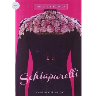 THE LITTLE BOOK OF SCHIAPARELLI