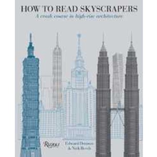 How to Read Skyscrapers : A Crash Course in High-Rise Architecture (How to Read) หนังสือภาษาอังกฤษมือ1(New) ส่งจากไทย