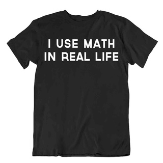 แขนสั้นcrew neckเสื้อยืด พิมพ์ลาย i use math in real life amusing joke สไตล์คลาสสิก ไม่ซ้ําใคร สําหรับผู้ชาย 169679S-XXX