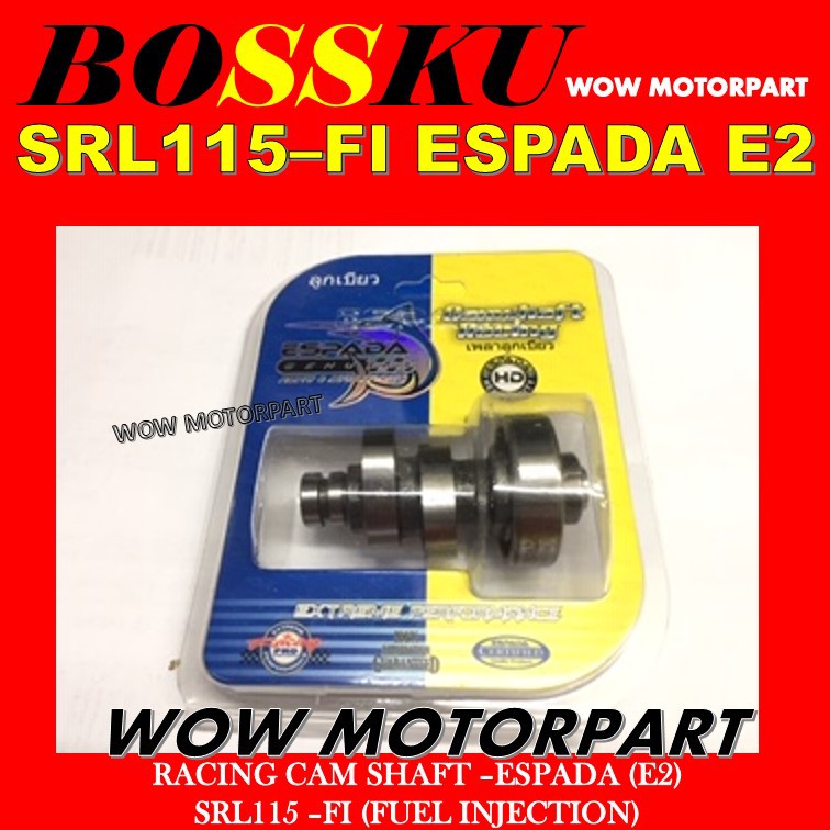 SRL 115 FI RACING CAM SHAFT ESPADA E2 LAGENDA 115 FUEL INJECTION RACING CAM SHAFT ESPADA E2 SRL 115 