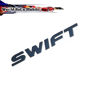 โลโก้ SWIFT ดำด้าน matte black LOGO SWIFT MATTE ติด Suzuki SWIFT ดำด้าน 1ชิ้น 4ประตู มีบริการเก็บเงินปลายทาง