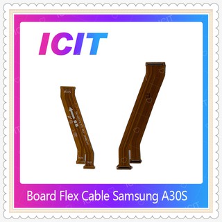 Board Flex Cable Samsung A30s / A307 อะไหล่สายแพรต่อบอร์ด Board Flex Cable (ได้1ชิ้นค่ะ) อะไหล่มือถือ ICIT-Display