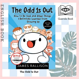 [Querida] หนังสือภาษาอังกฤษ The Odd 1s Out : How to Be Cool and Other Things I Definitely Learned from Growing Up