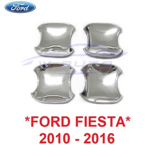 ถาดรองมือเปิดประตู FORD FIESTA 2010 - 2016 ถ้วยมือเปิด ฟอร์ด เฟียสต้า เบ้ารองมือเปิด กันรอยประตู สีชุบโครเมี่ยม เบ้ามือ