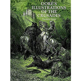 Dores Illustrations of the Crusades (Dover Pictorial Archive Series) หนังสือภาษาอังกฤษมือ1(New) ส่งจากไทย