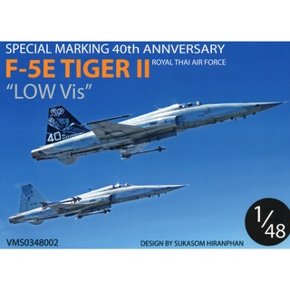 รูปลอกน้ำ DECAL VEHA สเกล 1/48 SPECIAL MARKING 40th ANNIVERSARY F-5E TIGRIS "LOW Vis"