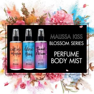 HOT NEW!! สเปรย์น้ำหอม MALISSA KISS BLOSSOM SERIES PERFUME BODY MIST