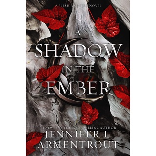 หนังสือภาษาอังกฤษ A Shadow in the Ember (Flesh and Fire Book 1) by Jennifer L. Armentrout