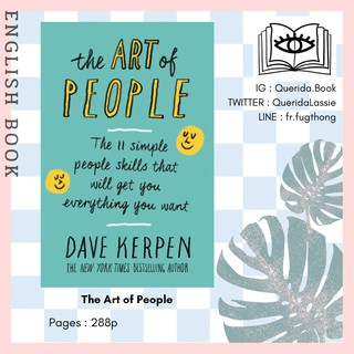 [Querida] หนังสือภาษาอังกฤษ The Art of People : The 11 Simple People Skills That Will Get You Everything You Want