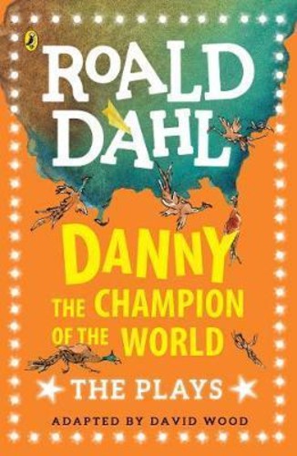 Danny the Champion of the World โดย Roald Dahl Quentin เบลค (ฉบับสหราชอาณาจักรปกอ่อน)