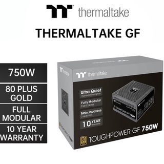 POWER SUPPLY (อุปกรณ์จ่ายไฟ) THERMALTAKE TOUGHPOWER GF 750W (80 PLUS GOLD) รับประกัน 10 - Y