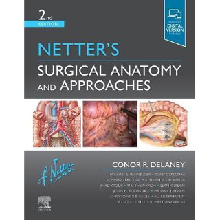 Netter s Surgical Anatomy and Approaches: 2ed - ISBN 9780323673464