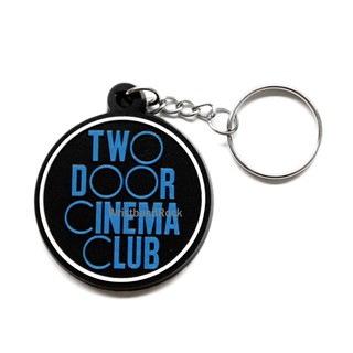 TWO DOOR CINEMA CLUB พวงกุญแจ ยาง ทูดอร์ซินีมาคลับ ร็อค พังค์ เมทัล TCB366