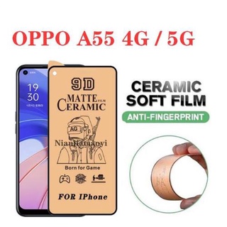 ฟิล์มกระจกนิรภัยเซรามิก สําหรับ OPPO A55 4G 5G A16K A16 A95 A94 4G A96 A56 5G A53 A54 A74 A53S A5 A9 A15