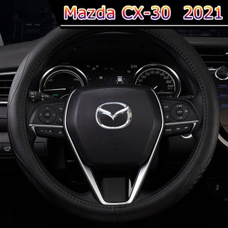 【 Mazda CX-30 2021 】2021 cx30 หุ้มพวงมาลัยหนัง Mazda CX-30 เย็บมือ Four Seasons ฝาครอบมือจับรถทั่วไปดัดแปลง