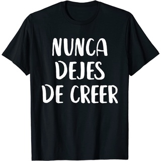 เสื้อยืดคอกลมเสื้อยืดลําลอง แขนสั้น พิมพ์ลาย Nunca Dejes De Creer สไตล์เกาหลี คุณภาพสูง เป็นที่นิยมS-5XL