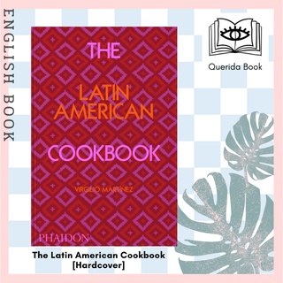 [Querida] หนังสือภาษาอังกฤษ The Latin American Cookbook [Hardcover] by Virgilio Martínez, Contributions by Nicholas Gill