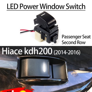 Toyota Hiace kdh200 (2005-2018) สวิตช์หน้าต่างรถยนต์ LED สีขาว สําหรับที่นั่งผู้โดยสาร hiace commuter