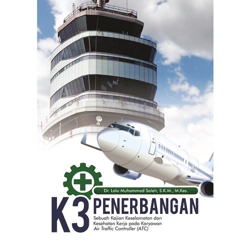 หนังสือการบิน K3: การศึกษาเพื่อความปลอดภัยและทํางานสุขภาพในพนักงานน้ํา ตัวควบคุมการจราจร (ATC)