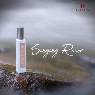 สเปรย์ อายตนะ รุ่น Singing River (AYATANA ) อโรมา พร้อมส่ง 🎁