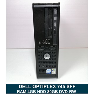 คอม DELL OPTIPLEX 745/755/760/360/320 Intel Core 2 Duo / RAM 4GB / HD 80GB หรือ Dell Optiplex รุ่นที่สเปคสูงกว่า