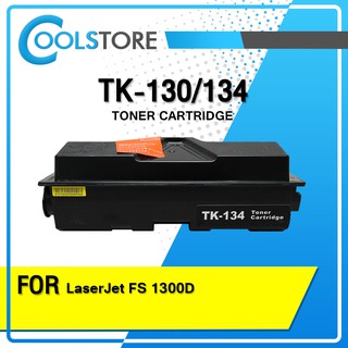 COOLS หมึกเทียบเท่า TK-134/134/TK134/TK130/TK-130/130 For Kyocera FS-3920DN,3040MFP,3140MFP,FS-1300D,FS-1350DN