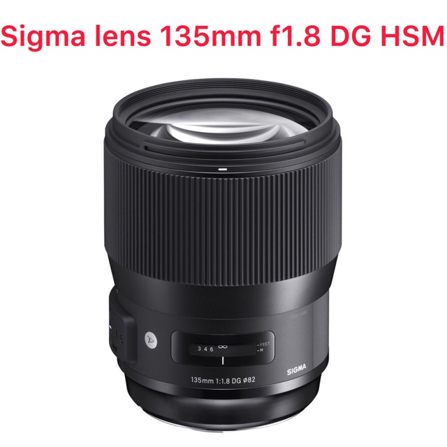 Sigma lens 135mm.F1.8 DG HSM (Art) รับประกันร้าน1ปี