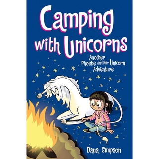 สั่งเลย หนังสือมือ1! Camping with Unicorns: Another Phoebe and Her Unicorn Adventure (Volume 11) Paperback