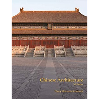 Chinese Architecture : A History [Hardcover]หนังสือภาษาอังกฤษมือ1(New) ส่งจากไทย