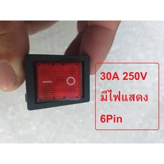 Switch สวิตช์ เครื่องเชื่อม กระแสสูง สวิตซ์ 2 ทาง 6 ขา KCD4 30A 250V แบบมีไฟ