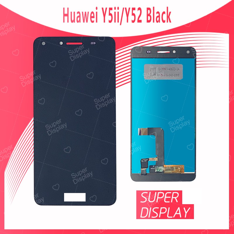 HuaweiY5ii/Y52/CUN-L22อะไหล่หน้าจอพร้อมทัสกรีนหน้าจอ LCDDisplay TouchScreen Huawei Y5ii/Huawei Y52/C