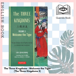 The Three Kingdoms : Welcome the Tiger (The Three Kingdoms 3) by Luo Guanzhong