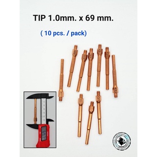 Contact Tip 1.0mm x 69 mm. หัวเชื่อมชนิดยาว ใช้กับเครื่องเชื่อม MIG ซี โอ ทู / ตู้เชื่อมไฟฟ้า / สายเชื่อมไฟฟ้า (10 pc.)