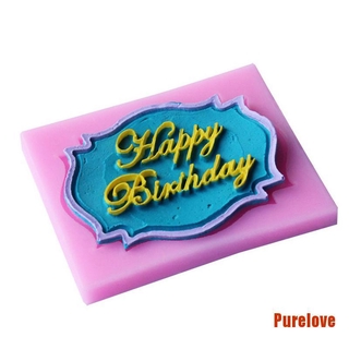 Purelove แม่พิมพ์ซิลิโคน Happy Birthday สําหรับช็อคโกแลต