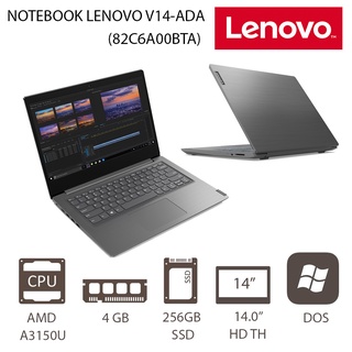 NOTEBOOK LENOVO V14-ADA (82C6A00BTA) AMD A3150U 2.4GHz/4GB/256GB SSD/INTEGRATED/14.0” HD TN/DOS