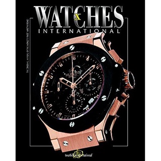 Watches International: Volume X