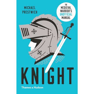 ใหม่พร้อมส่ง Knight : The Medieval Warriors (Unofficial) Manual [Paperback]