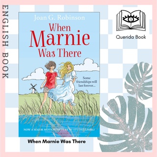 [Querida] หนังสือภาษาอังกฤษ When Marnie Was There (Film tie-in) by Joan G. Robinson พร้อมส่ง