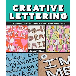 Creative Lettering : Techniques &amp; Tips from Top Artists หนังสือภาษาอังกฤษมือ1(New) ส่งจากไทย