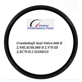 Crankshaft Seal Volvo:S60 II 2,V60,XC60,S80 II 2,V70 III 3,XC70 II 2 31339213