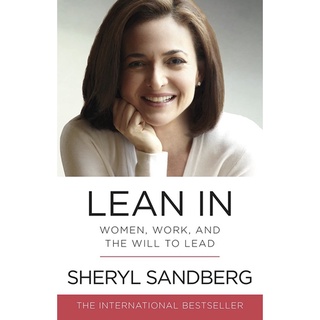 Lean in : Women, Work, and the Will to Lead